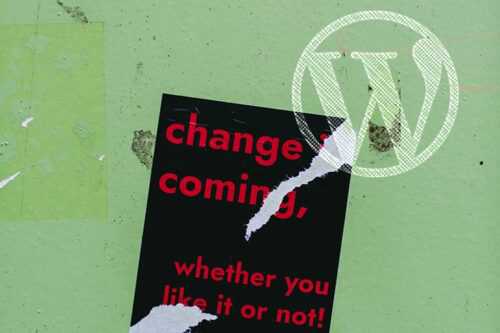 As WordPress Changes, the Pressure to Adapt Rises