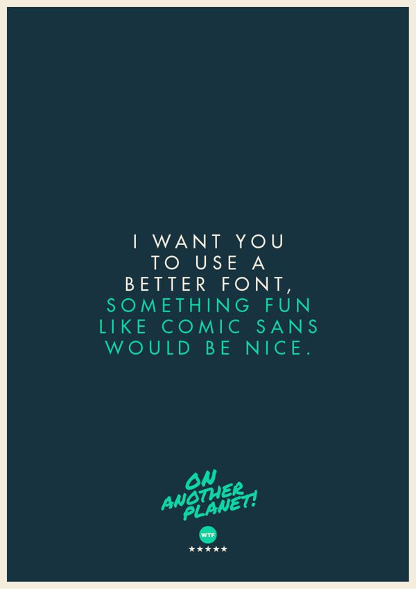 The Client is Always Right poster collection I want you to use a better font