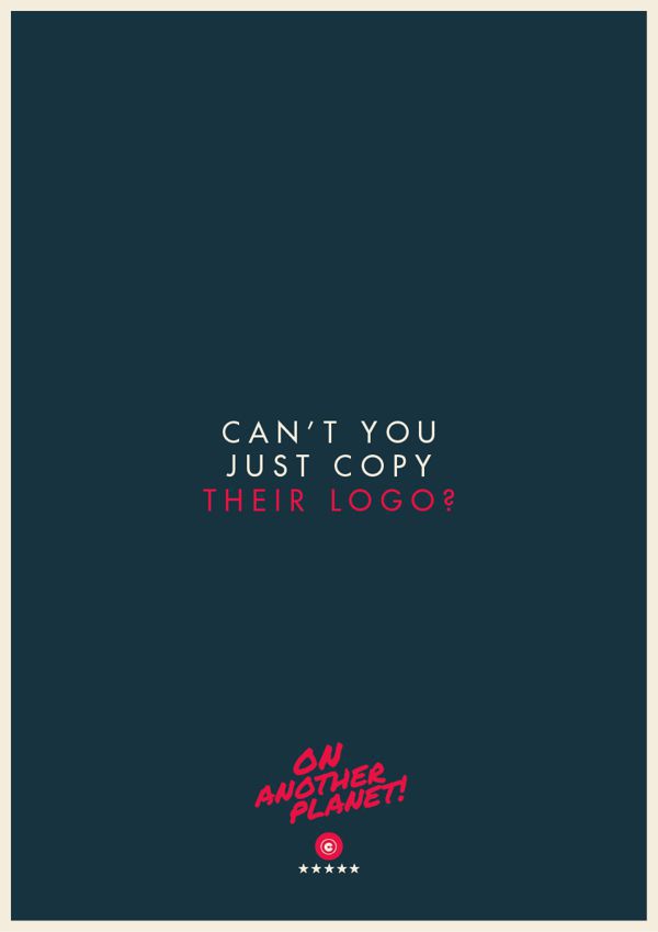 The Client is Always Right poster collection Can't you just